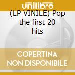 (LP VINILE) Pop the first 20 hits cd