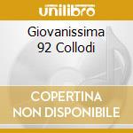 Giovanissima 92 Collodi cd musicale di CORALE GIOVANE COMP.