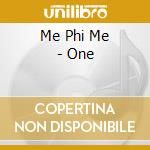 Me Phi Me - One cd