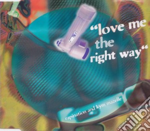 Rapination And Kym Mazelle - Love Me The Right Way cd musicale di Rapination
