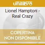 Lionel Hampton - Real Crazy cd
