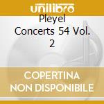 Pleyel Concerts 54 Vol. 2 cd