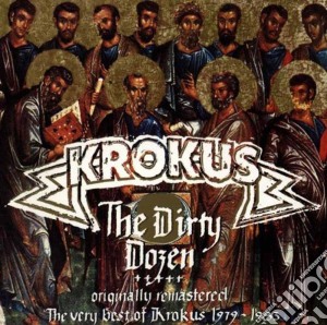 Krokus - Dirty Dozen cd musicale di Krokus