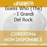 Guess Who (The) - I Grandi Del Rock cd