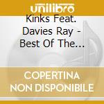 Kinks Feat. Davies Ray - Best Of The Ballads cd musicale di KINKS FEATURING RAY