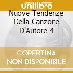 Nuove Tendenze Della Canzone D'Autore 4 cd musicale di Artisti Vari