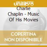 Charlie Chaplin - Music Of His Movies cd