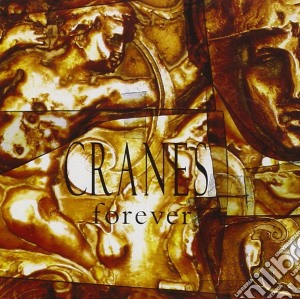 Forever cd musicale di The Cranes