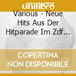Various - Neue Hits Aus Der Hitparade Im Zdf (1993 cd