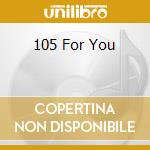105 For You cd