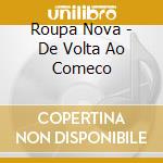 Roupa Nova - De Volta Ao Comeco cd