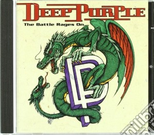 Deep Purple - The Battle Rages On cd musicale di DEEP PURPLE