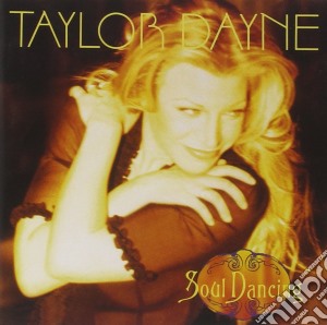 Taylor Dayne - Soul Dancing cd musicale di Taylor Dayne