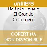 Battista Lena - Il Grande Cocomero cd