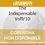 The Indispensable Vol9/10 cd musicale di ELLINGTON DUKE