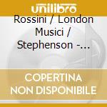 Rossini / London Musici / Stephenson - String Sonatas 1 3 cd