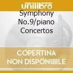 Symphony No.9/piano Concertos cd
