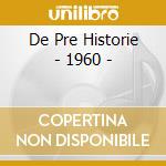 De Pre Historie - 1960 - cd