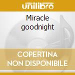 Miracle goodnight cd musicale di David Bowie