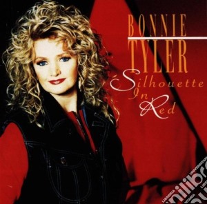 Bonnie Tyler - Silhouette In Red cd musicale di Bonnie Tyler