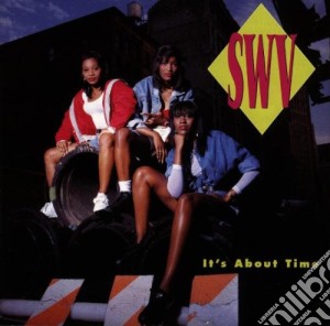 Swv - It'S About Time cd musicale di SWV
