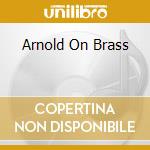 Arnold On Brass cd