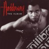 Haddaway - The Album cd musicale di Haddaway