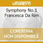 Symphony No.1 Francesca Da Rim cd