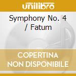 Symphony No. 4 / Fatum cd