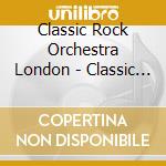 Classic Rock Orchestra London - Classic & Pop cd