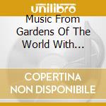 Music From Gardens Of The World With Audrey Hepburn cd musicale di Arthur Rubinstein