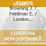 Browning J. / Friedman E. / London Symphony Orchestra / Ozawa S. - Piano Concerto No. 1 Op. 23 / Violin Concerto Op. 35 cd