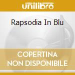 Rapsodia In Blu cd