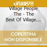Village People The - The Best Of Village People cd musicale di The Village people