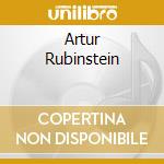 Artur Rubinstein cd musicale di Arthur Rubinstein
