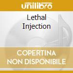Lethal Injection cd