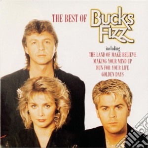 Bucks Fizz - Bucks Fizz Best Of cd musicale di Bucks Fizz