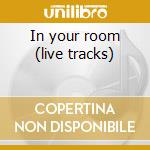 In your room (live tracks) cd musicale di Depeche Mode