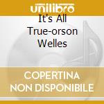 It's All True-orson Welles cd