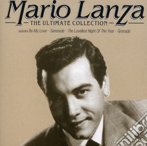 Mario Lanza - The Ultimate Collection cd musicale di Mario Lanza