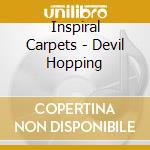 Inspiral Carpets - Devil Hopping cd