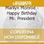 Marilyn Monroe - Happy Birthday Mr. President cd