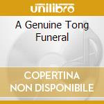 A Genuine Tong Funeral cd