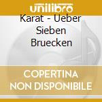 Karat - Ueber Sieben Bruecken cd