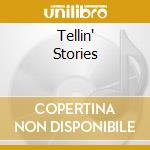Tellin' Stories cd