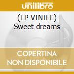(LP VINILE) Sweet dreams cd