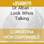 Dr Alban - Look Whos Talking cd