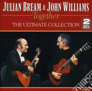 Julian Bream & John Williams: Together - The Ultimate Collection (2 Cd) cd musicale di Bream, Julian & John Williams