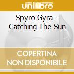 Spyro Gyra - Catching The Sun cd