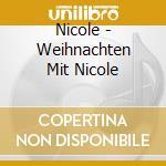 Nicole - Weihnachten Mit Nicole cd musicale di Nicole